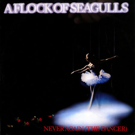 A Flock Of Seagulls : Never Again (The Dancer) (12", Single)