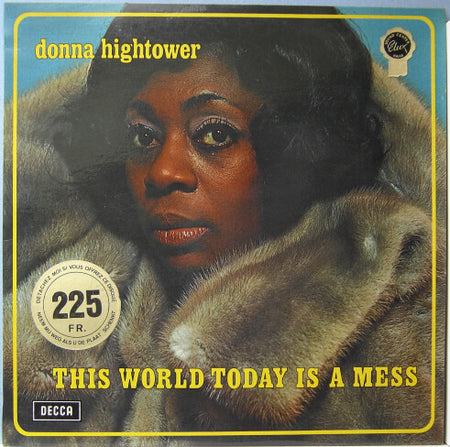 Donna Hightower : This World Today Is A Mess (LP, Album)