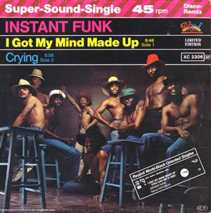 Instant Funk : I Got My Mind Made Up (12", Ltd)