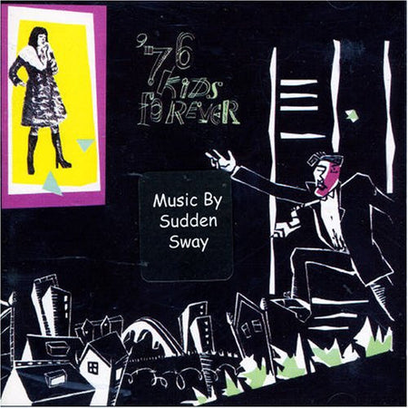 Sudden Sway : '76 Kids Forever (LP, Album)