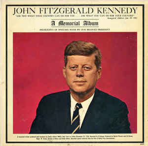 John F. Kennedy : John Fitzgerald Kennedy - A Memorial Album (LP, Album, Pre)