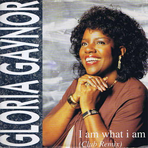 Gloria Gaynor : I Am What I Am (Club Remix) (12", Maxi)