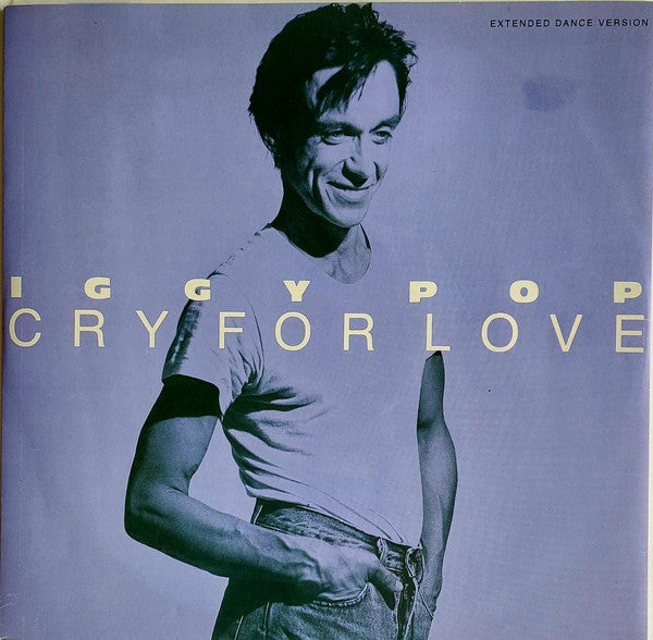 Iggy Pop : Cry For Love (12")