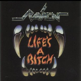 Raven (6) : Life's A Bitch (LP, Album)