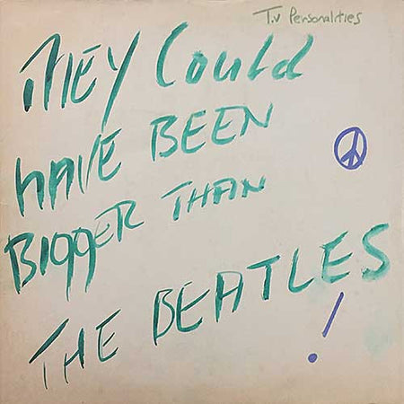 Television Personalities : They Could Have Been Bigger Than The Beatles (LP, Album)