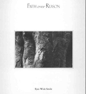 Faith Over Reason : Eyes Wide Smile (LP, Album)