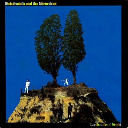 Elvis Costello & The Attractions : Goodbye Cruel World (LP, Album)