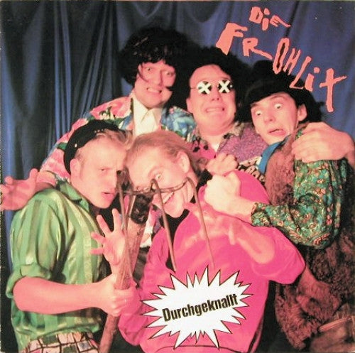 Die Frohlix : Durchgeknallt (LP, Album)