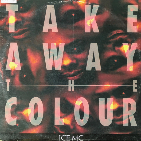 ICE MC : Take Away The Colour (12", Lab)