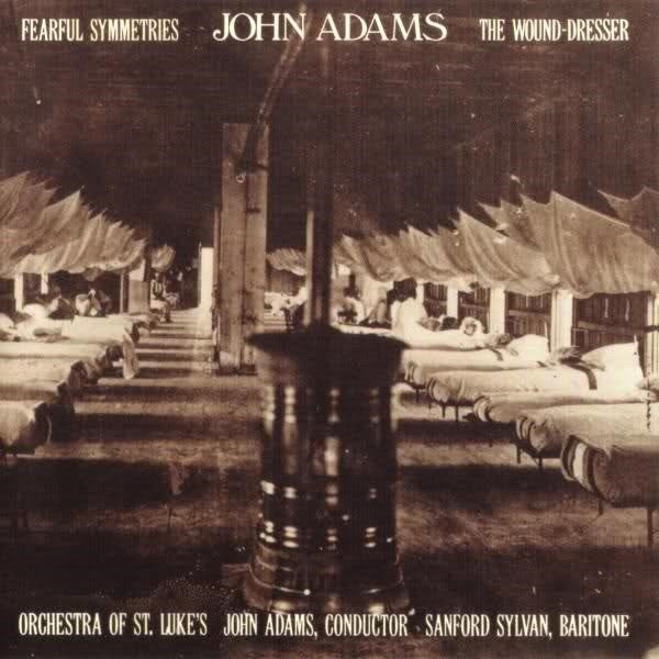 John Adams - Orchestra of St. Luke's, Sanford Sylvan : Fearful Symmetries / The Wound-Dresser (LP, Album)
