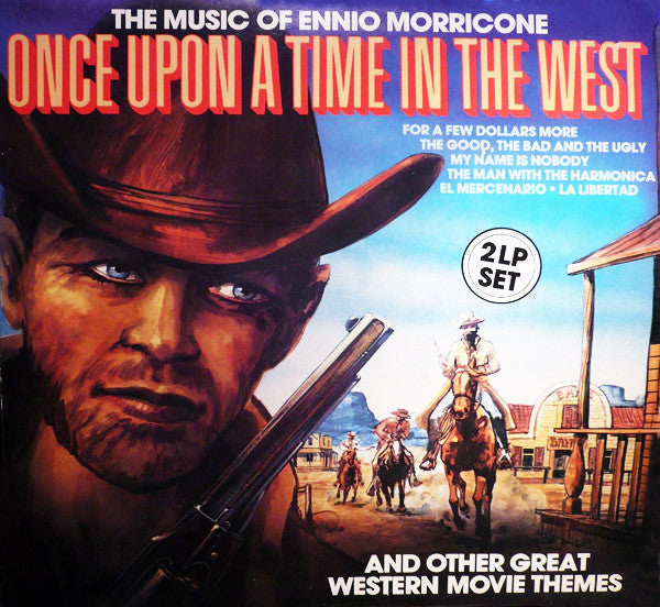 The Eddy Starr Orchestra & Singers : Once Upon A Time In The West (The Music Of Ennio Morricone And Other Great Western Movie Themes) (2xLP, Comp, Gat)