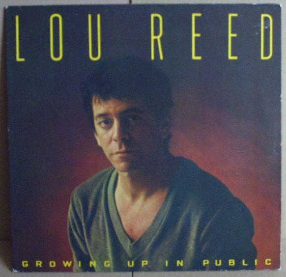 Lou Reed : Growing Up In Public (LP, Album)