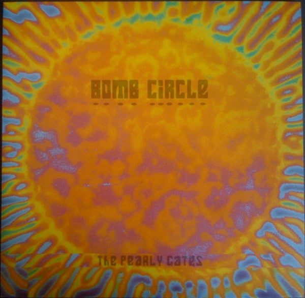 Bomb Circle : The Pearly Gates (LP, Album)