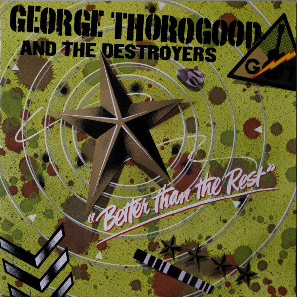 George Thorogood & The Destroyers : Better Than The Rest (LP, Album)