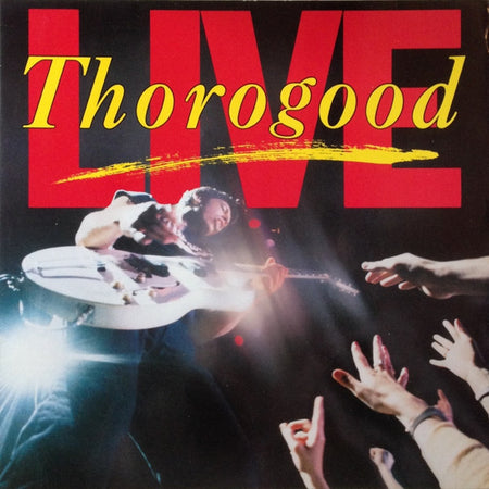 George Thorogood & The Destroyers : Live (LP, Album)