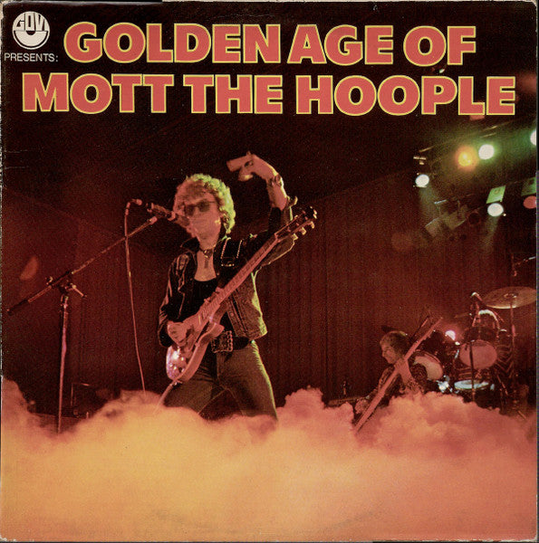 Mott The Hoople : Golden Age Of Mott The Hoople (LP, Comp)