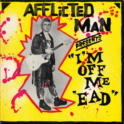 Afflicted Man : I'm Off Me 'ead (LP, Album)