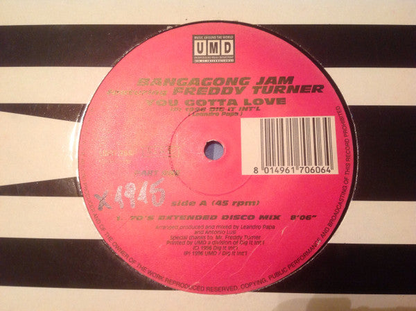 Bangagong Jam Featuring Freddy Turner : You Gotta Love (2x12")
