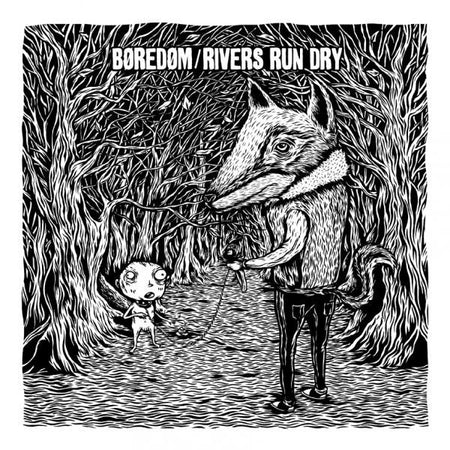 Børedøm / Rivers Run Dry : Børedøm / Rivers Run Dry (12", Album)