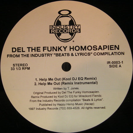 Del Tha Funkee Homosapien / Ed O.G : Help Me Out / I Feel You (12")