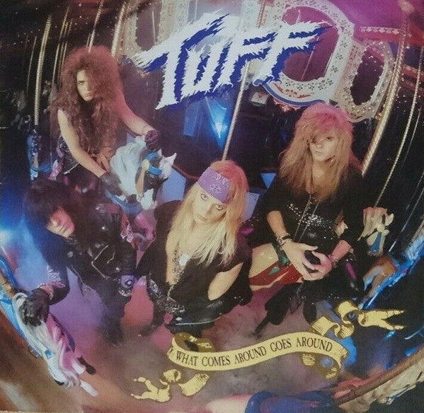 Tuff (2) : What Comes Around Goes Around (LP, Album)