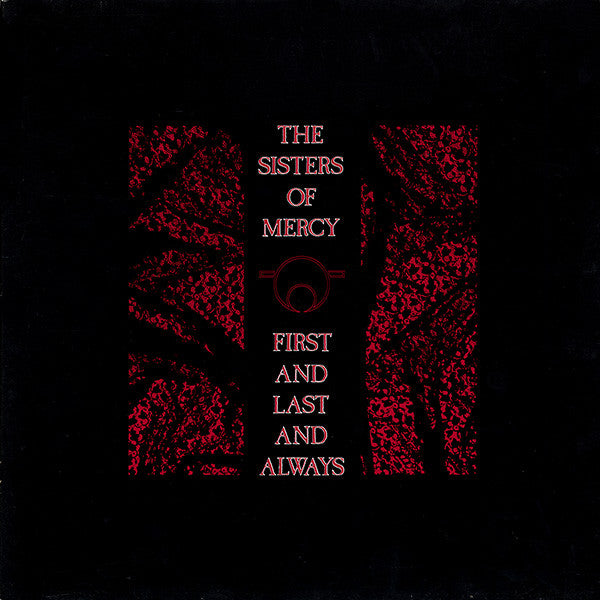 The Sisters Of Mercy : First And Last And Always (LP, Album)