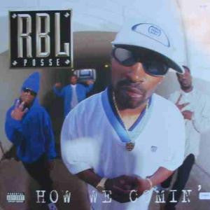 RBL Posse : How We Comin' (12")