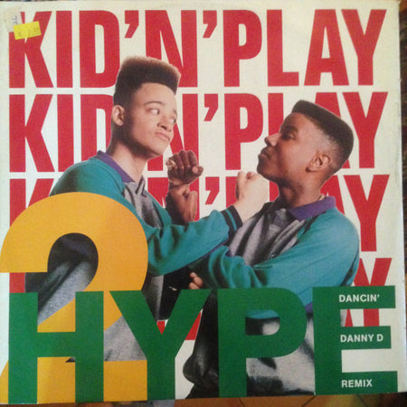 Kid 'N' Play : 2 Hype (Dancin' Danny D Remix) (12")