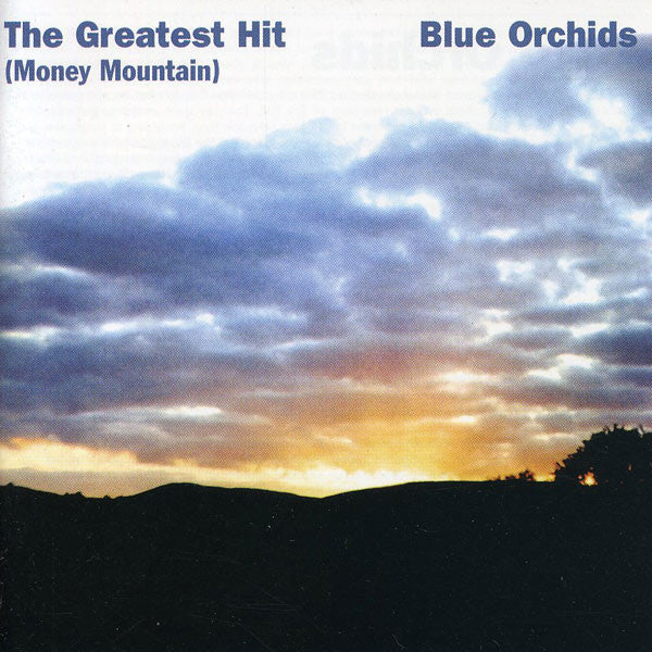 Blue Orchids : The Greatest Hit (Money Mountain) (LP, Album)