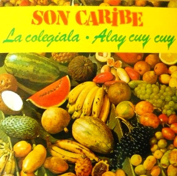 Son Caribe : La Colegiala • Alay Cuy Cuy (LP, Album)