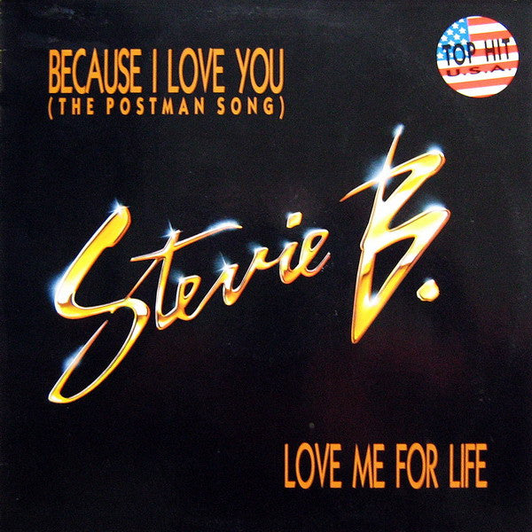 Stevie B : Because I Love You (The Postman Song) / Love Me For Life (12", Maxi)