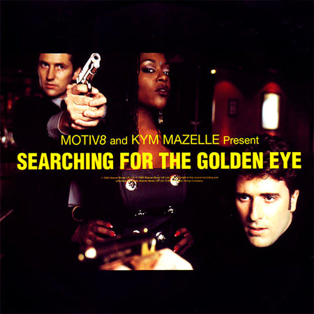 Motiv 8 And Kym Mazelle : Searching For The Golden Eye (12")