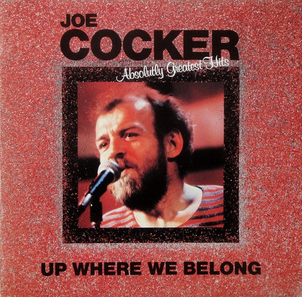 Joe Cocker : Up Where We Belong (Absolutely Greatest Hits) (LP, Comp)