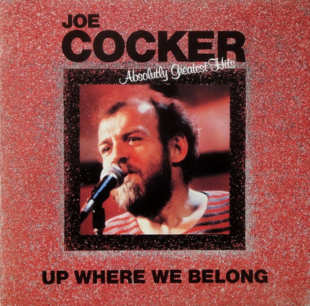 Joe Cocker : Up Where We Belong (Absolutely Greatest Hits) (LP, Comp)