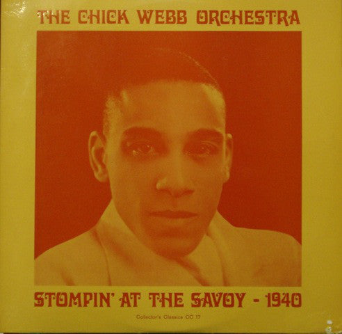 Chick Webb And His Orchestra : Stompin' At The Savoy - 1940 (LP, Comp)