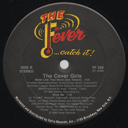 The Cover Girls : Better Late Than Never (12")
