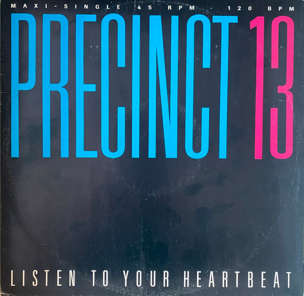 Precinct 13 (2) : Listen To Your Heartbeat (12")