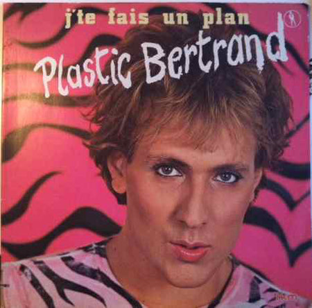 Plastic Bertrand : J'te Fais Un Plan (LP, Album, Gat)
