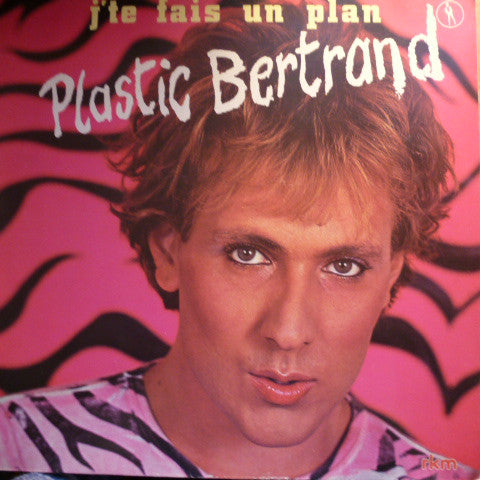 Plastic Bertrand : J'te Fais Un Plan (LP, Album, Gat)