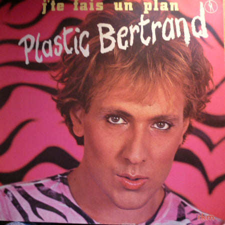 Plastic Bertrand : J'te Fais Un Plan (LP, Album, Gat)
