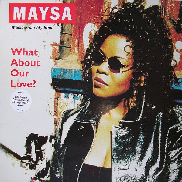 Maysa Leak : What About Our Love? (12")