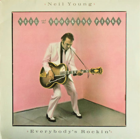 Neil Young & The Shocking Pinks : Everybody's Rockin' (LP, Album)