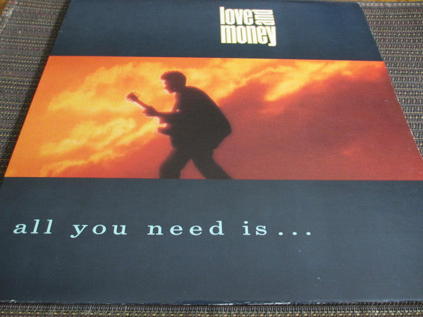 Love And Money : All You Need Is... (LP, Album)