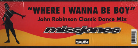 Miss Jones (2) : Where I Wanna Be Boy (The John Robinson Classic Dance Mix) (12")