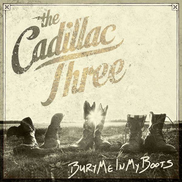 The Cadillac Three : Bury Me In My Boots (2xLP, Album)