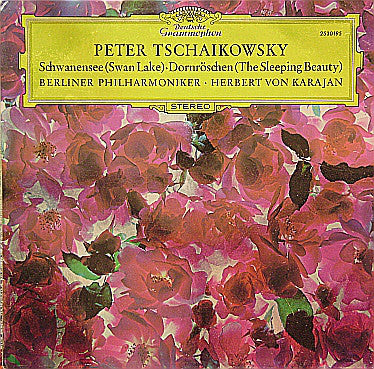 Pyotr Ilyich Tchaikovsky - Berliner Philharmoniker • Herbert von Karajan : Schwanensee (Swan Lake) / Dornröschen (The Sleeping Beauty) (LP)