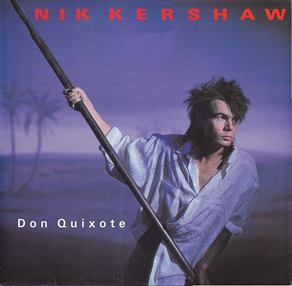 Nik Kershaw : Don Quixote (12", Maxi)