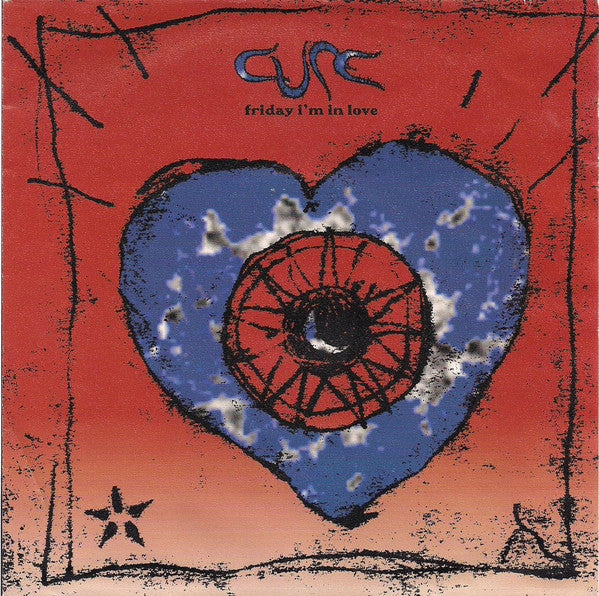 The Cure : Friday I'm In Love (7", Single)