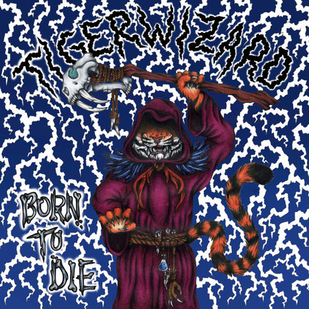 Tigerwizard : Born To Die (LP, S/Sided, Album, Ltd, Num)